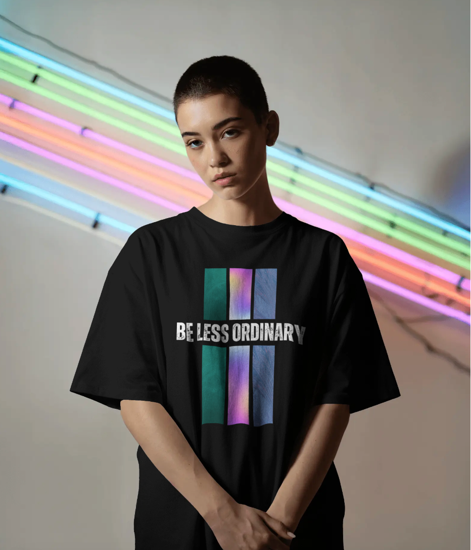 'Be Less Ordinary' Black Oversized t-shirt